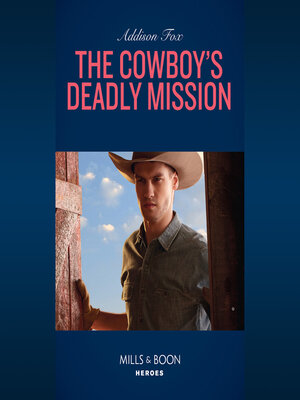 cover image of The Cowboy's Deadly Mission